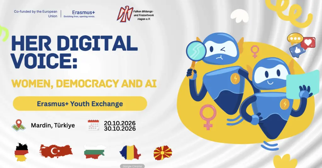 Open Call - Türkiye - Mobility of Young People - Mardin - HER DIGITAL VOICE Women, Democracy and AI